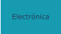 Electrónica